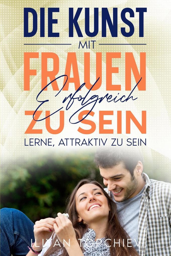 Die Kunst, mit Frauen Erfolgreich zu Sein (pickup artist)