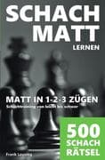Schachmatt lernen, Matt in 1-2-3 Zügen