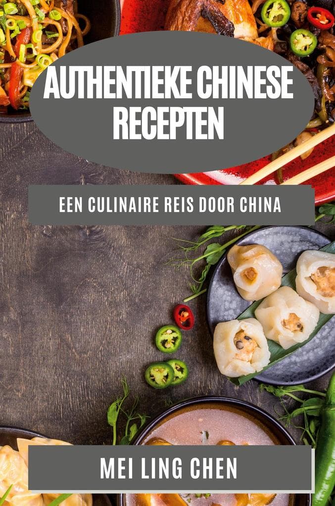 Authentieke Chinese Recepten