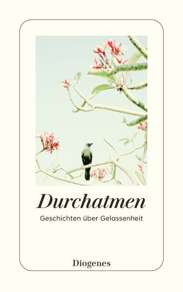 Durchatmen: Geschichten über Gelassenheit
