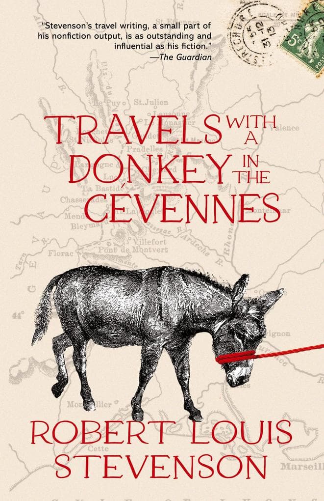 Travels with a Donkey in the Cévennes (Warbler Classics Annotated Edition)