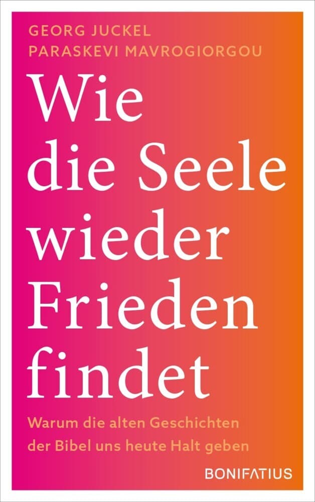 Wie die Seele wieder Frieden findet: Wie die Seele wieder Frieden findet. Warum die alten Geschichten der Bibel uns heute Halt geben. Was wir aus den Weisheiten der Bibel für den Umgang mit Krisen lernen können