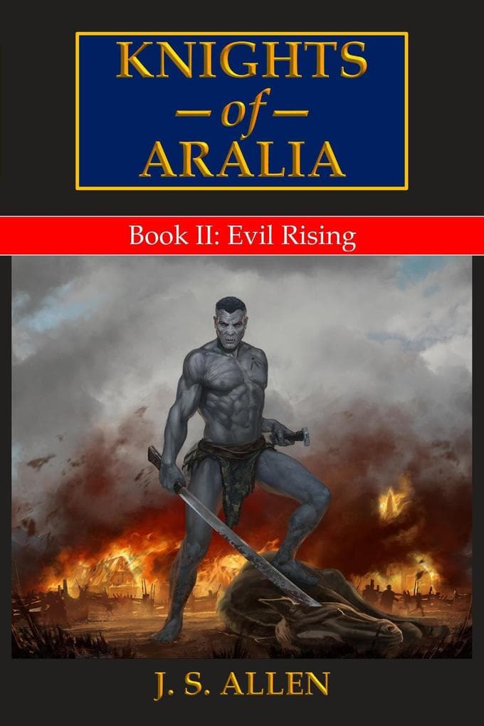 Evil Rising (Knights of Aralia, #2)