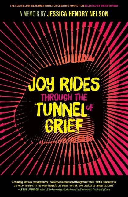 Joy Rides Through the Tunnel of Grief