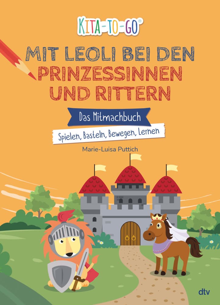 Kita-to-Go Mit Leoli bei Rittern und Prinzessinnen