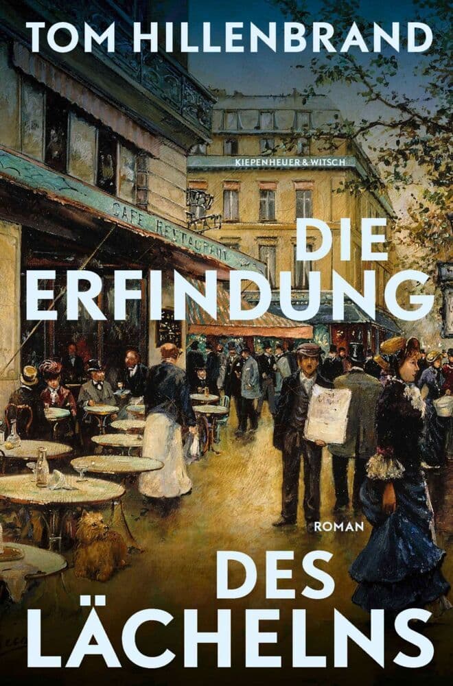 8. Tom Hillenbrand: Die Erfindung des Lächelns