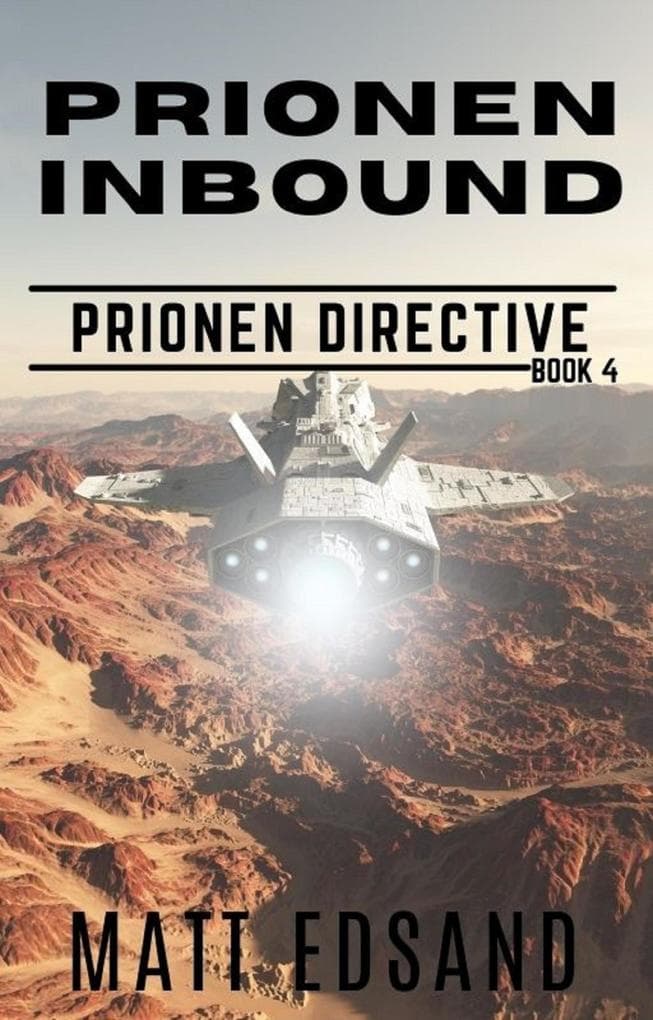Prionen Inbound (Prionen Directive, #4)