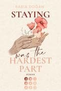 Staying Was The Hardest Part (Hardest Part 1)