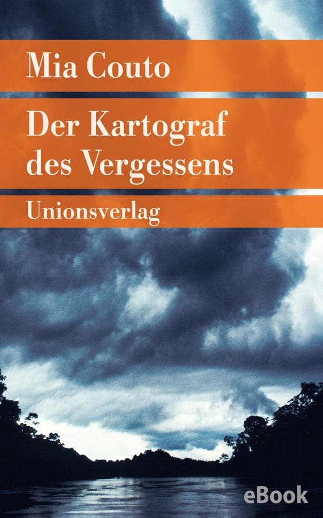 Der Kartograf des Vergessens: Roman