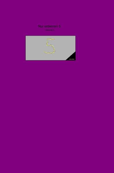Nur entwirren 5
