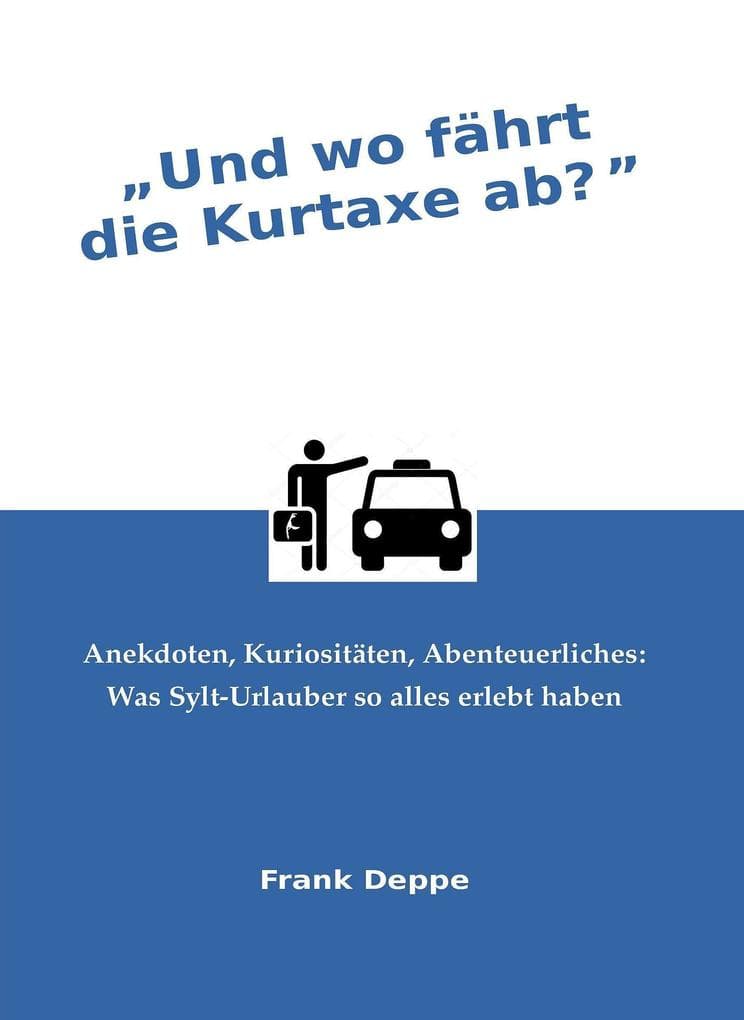 Und wo fährt die Kurtaxe ab?