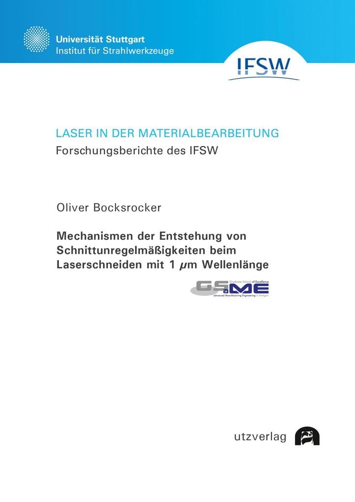 Mechanismen der Entstehung von Schnittunregelmäßigkeiten beim Laserschneiden mit 1 µm Wellenlänge