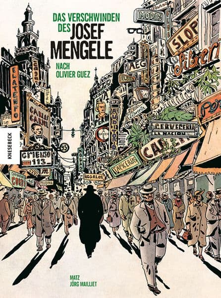 Das Verschwinden des Josef Mengele: nach Olivier Guez