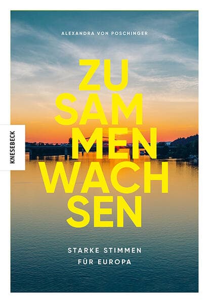 Zusammen wachsen: Starke Stimmen für Europa