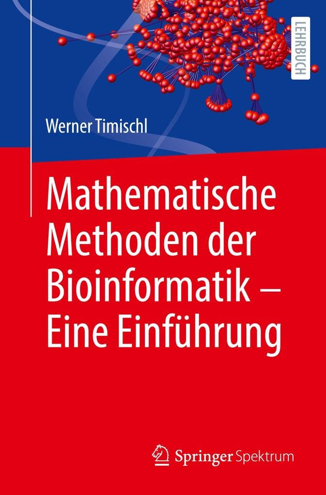 Mathematische Methoden der Bioinformatik - Eine Einführung