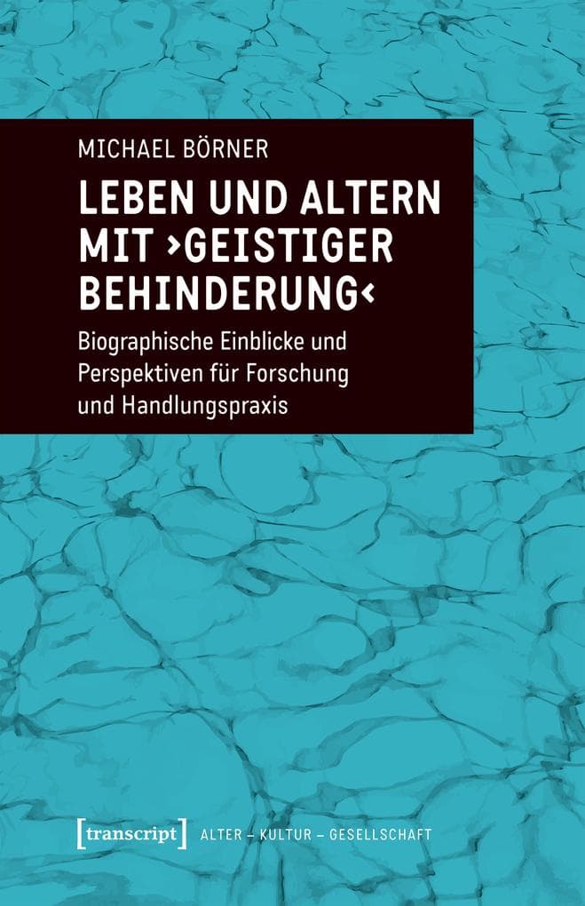 Leben und Altern mit >geistiger Behinderung<
