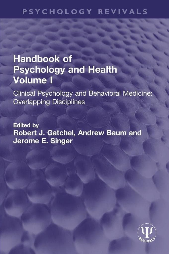 Handbook of Psychology and Health, Volume I