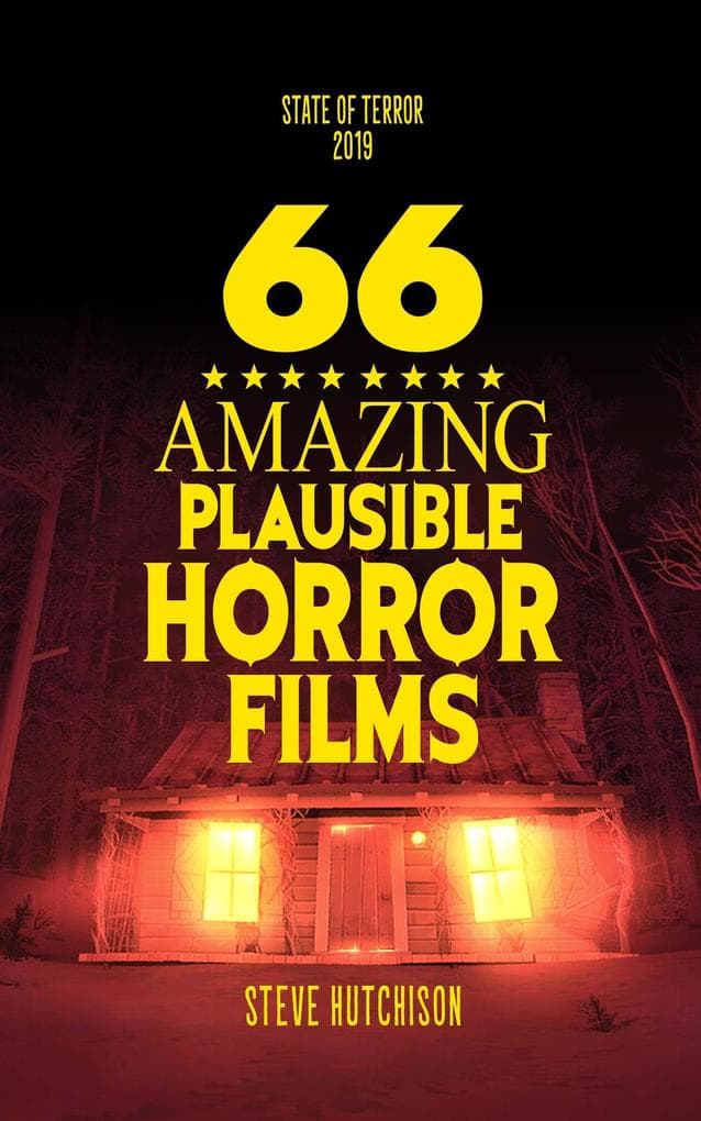 66 Amazing Plausible Horror Films (State of Terror)