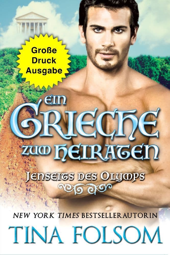 Ein Grieche zum Heiraten (Jenseits des Olymps - Buch 2) (Große Druckausgabe)