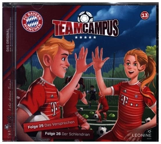 FC Bayern Team Campus (Fußball). Tl.13, 1 Audio-CD