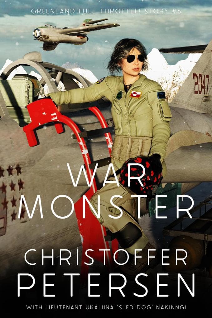 War Monster (Greenland Full Throttle!, #6)