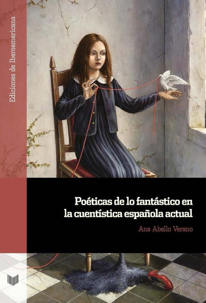 Poeticas de lo fantastico en la cuentistica española actual
