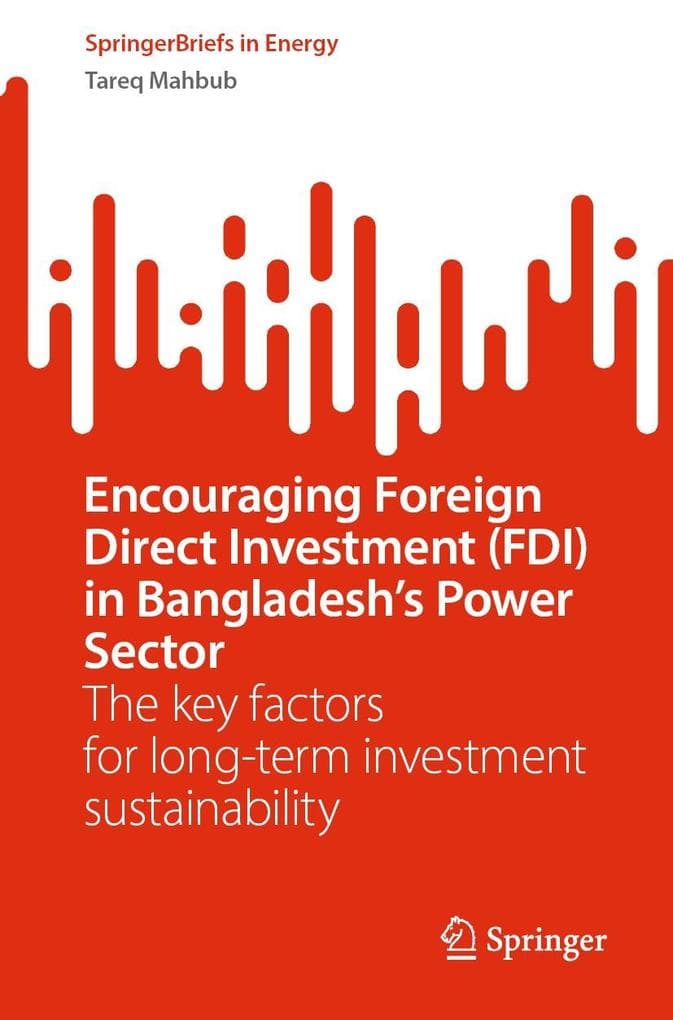 Encouraging Foreign Direct Investment (FDI) in Bangladesh's Power Sector