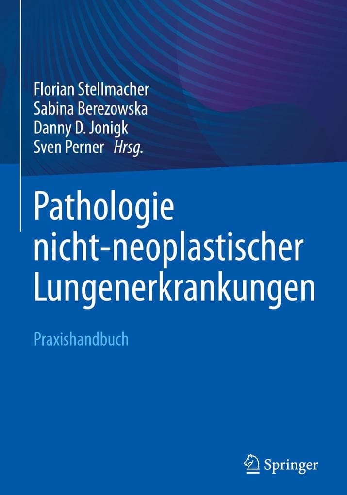 Pathologie nicht-neoplastischer Lungenerkrankungen