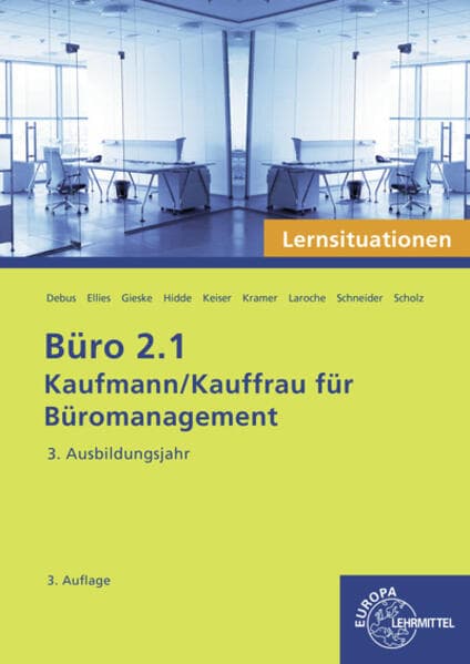 Büro 2.1 - Kaufmann/Kauffrau für Büromanagement, Lernsituationen, 3. Ausb.jahr