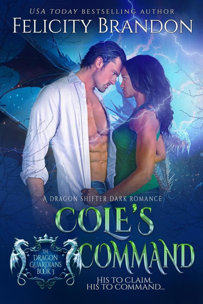 Cole's Command (The Dragon Guardians, #3)
