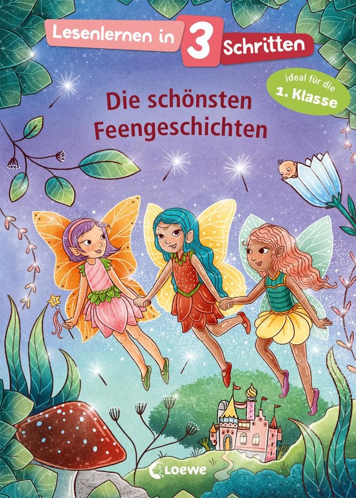 Lesenlernen in 3 Schritten - Die schönsten Feengeschichten