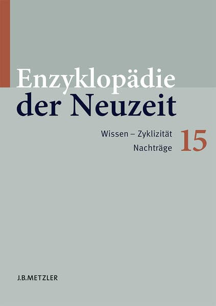 Enzyklopädie der Neuzeit; .