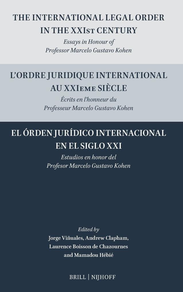 The International Legal Order in the XXIst Century / L'ordre juridique international au XXIeme siècle / El órden jurídico internacional en el siglo XXI