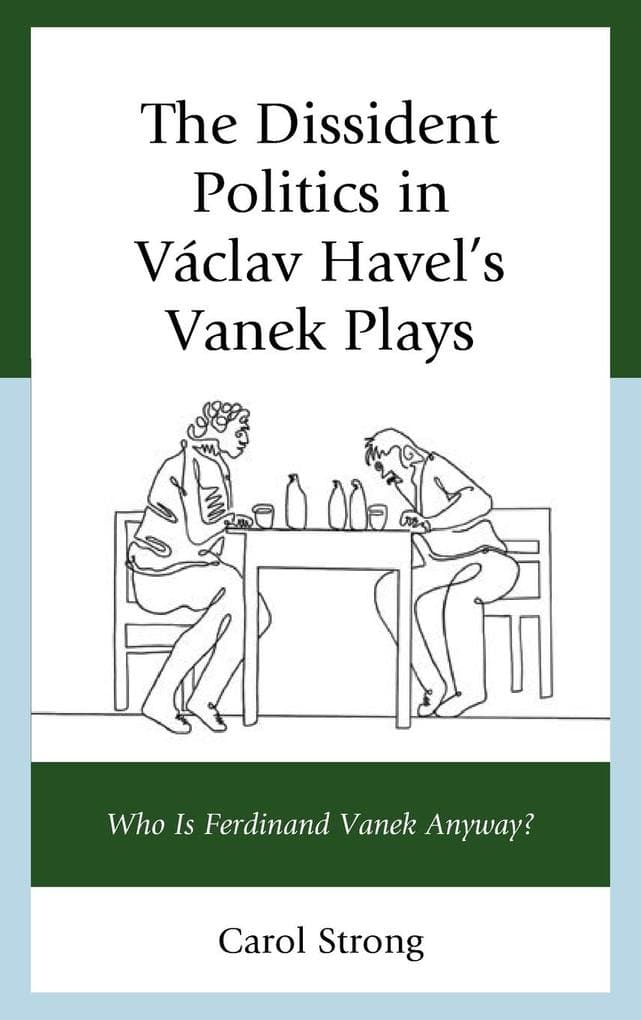 Dissident Politics in Václav Havel's Vanek Plays