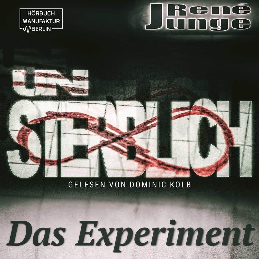 Unsterblich - Das Experiment