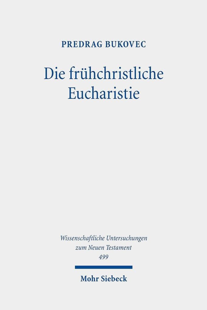 Die frühchristliche Eucharistie