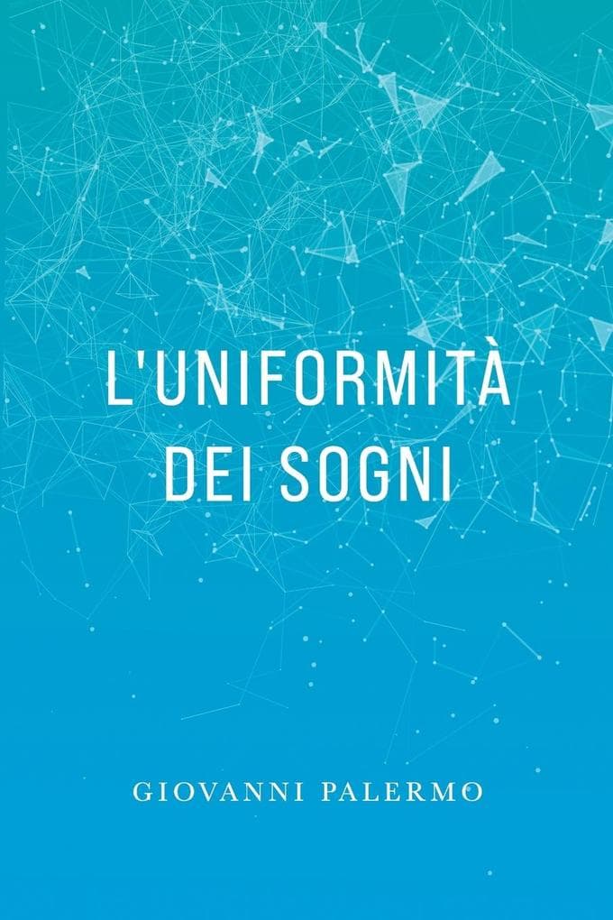 L' uniformità dei sogni