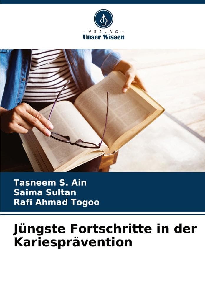 Jüngste Fortschritte in der Kariesprävention