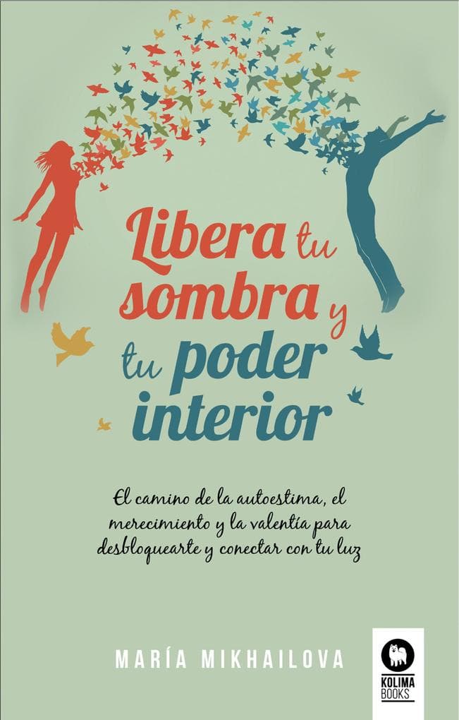 Libera tu sombra y tu poder interior