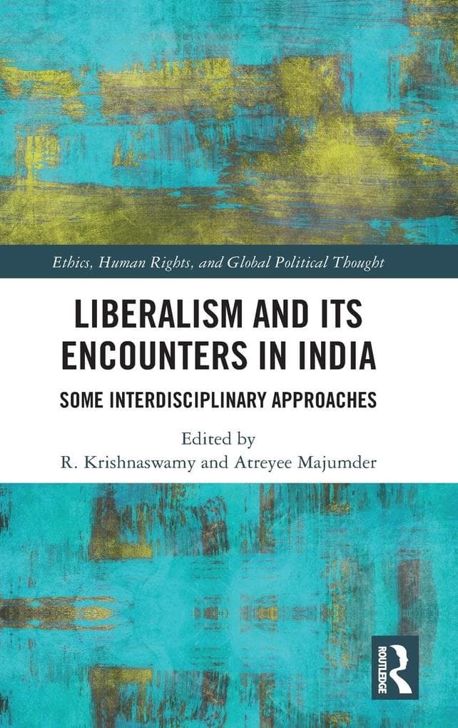 Liberalism and its Encounters in India