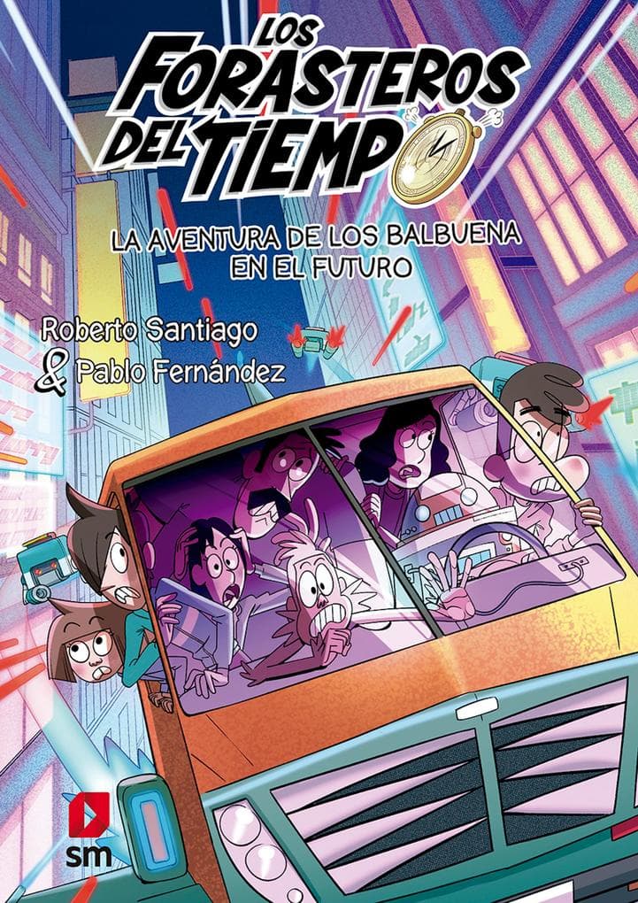 Forasteros del Tiempo 15: La aventura de los Balbuena en el futuro