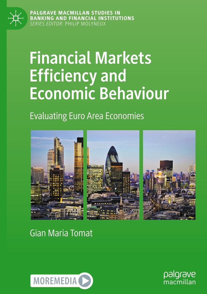 Financial Markets Efficiency and Economic Behaviour