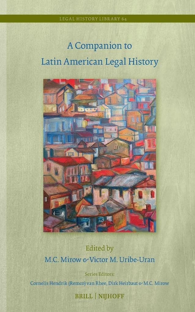 A Companion to Latin American Legal History