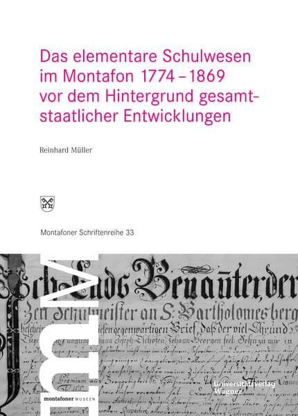 Das elementare Schulwesen im Montafon 1774-1869: vor dem Hintergrund gesamtstaatlicher Entwicklungen