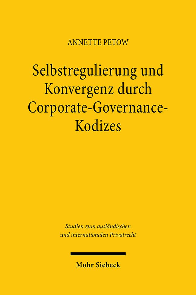 Selbstregulierung und Konvergenz durch Corporate-Governance-Kodizes