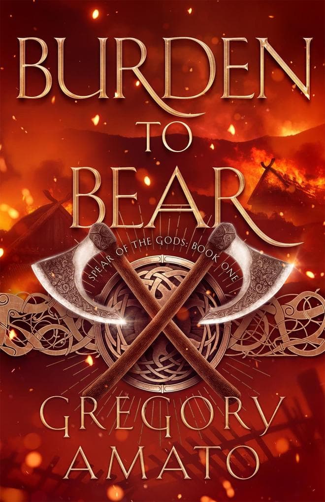 Burden to Bear - Spear of the Gods, Book One