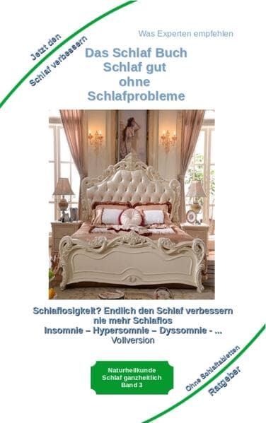 Das Schlaf Buch - Schlaf gut ohne Schlafprobleme