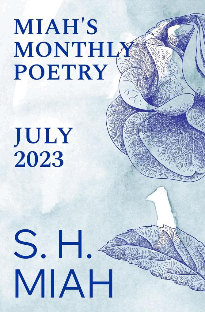 July 2023 (Miah's Monthly Poetry)