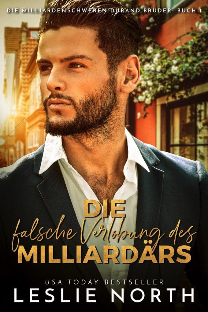 Die falsche Verlobung des Milliardärs (Die milliardenschweren Durand Brüder, #1)