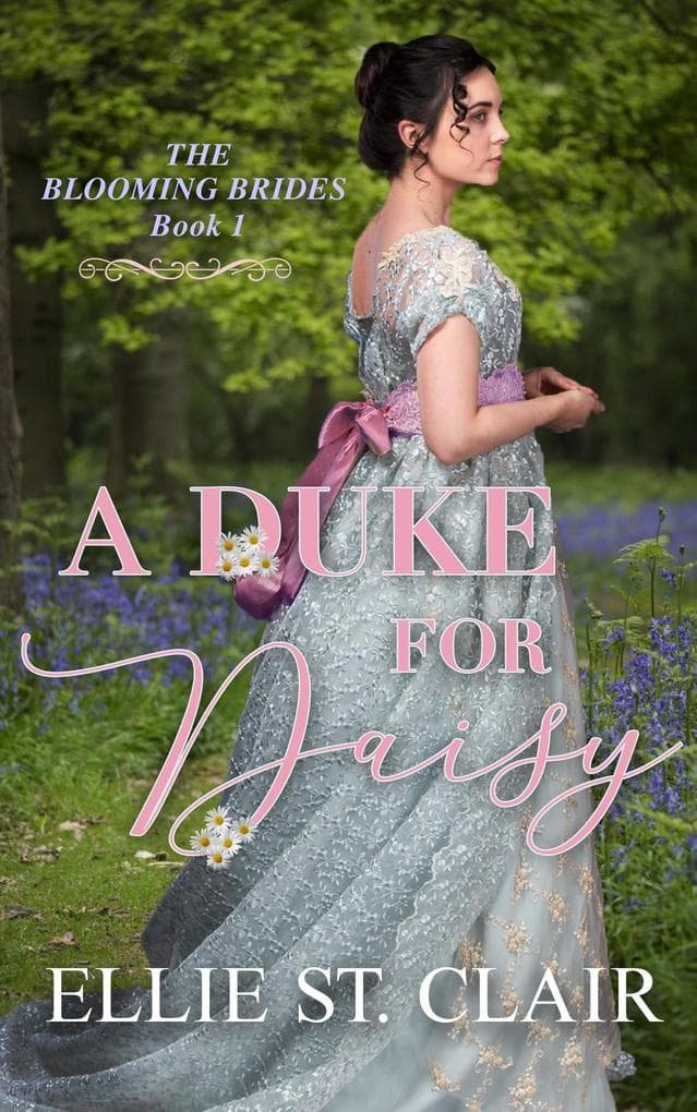 A Duke for Daisy (The Blooming Brides, #1)